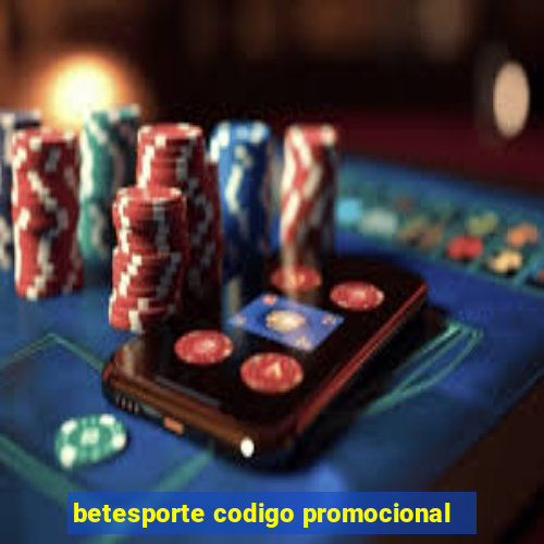 betesporte codigo promocional